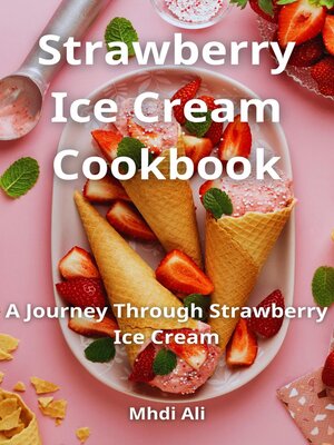 cover image of Strawberry Ice Cream Cookbook